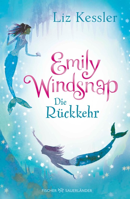 Emily Windsnap - Die Rückkehr - Liz Kessler