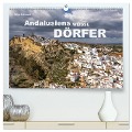 Andalusiens weisse Dörfer (hochwertiger Premium Wandkalender 2024 DIN A2 quer), Kunstdruck in Hochglanz - Peter Schickert