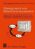 Management von Informationssystemen - Reinhold Haux, Anita Lagemann, Petra Knaup, Paul Schmücker, Alfred Winter