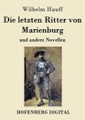 Cover-Bild zum Titel 'Die letzten Ritter von Marienburg' von 'Wilhelm Hauff'