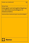 Cover-Bild zum Titel 'Zulässigkeit und vertragliche Regelung von Mehrfacherwerbstätigkeit im Arbeitsverhältnis' von 'Michael Pauly'