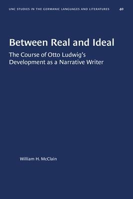 Between Real and Ideal - William H McClain