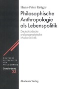 Cover-Bild zum Titel 'Philosophische Anthropologie als Lebenspolitik' von 'Hans-Peter Krüger'