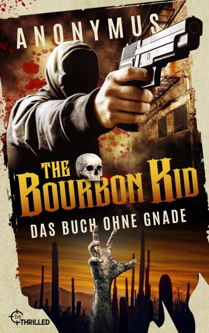 The Bourbon Kid - Das Buch ohne Gnade - Anonymus