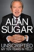 Cover-Bild zum Titel 'Unscripted' von 'Alan Sugar'