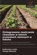 Zintegrowane zwalczanie chwastów w letnich orzeszkach ziemnych w Odisha - Subhrasini Lenka, Tanuja Mahanta