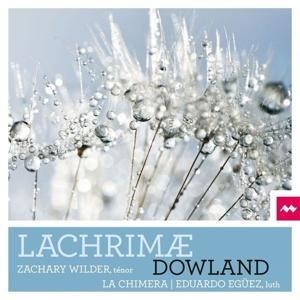 Dowland: Lachrim' - La Chimera Zachary Wilder