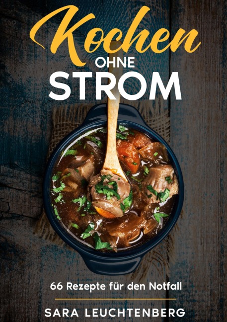Kochen ohne Strom - Sara Leuchtenberg