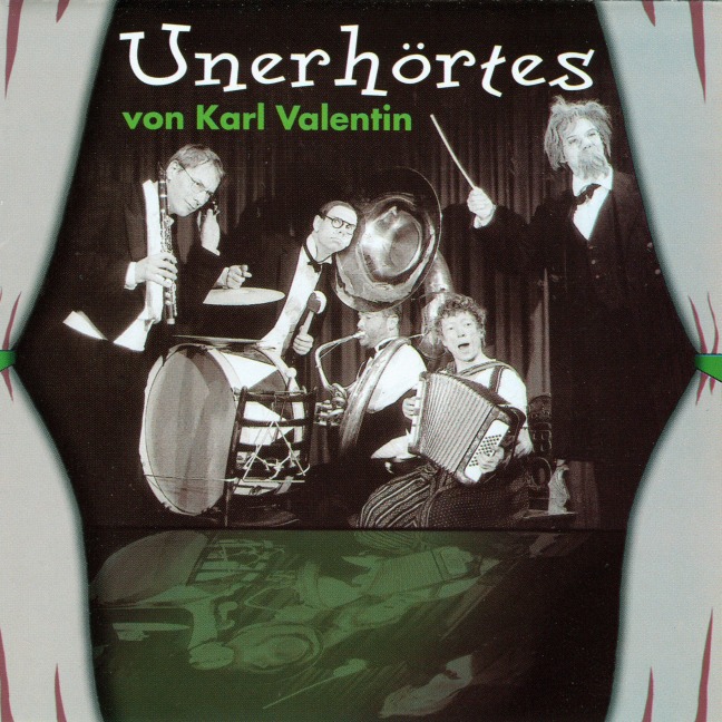 Unerhörtes von Karl Valentin - Karl Valentin