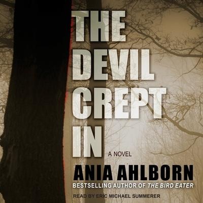 The Devil Crept in - Ania Ahlborn