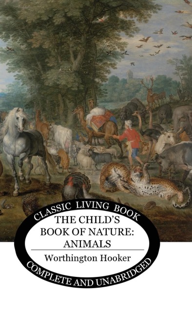The Child's Book of Nature - Worthington Hooker
