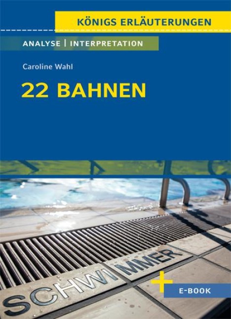22 Bahnen von Caroline Wahl - Textanalyse und Interpretation - Caroline Wahl
