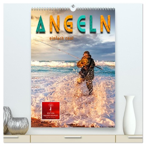 Angeln - einfach cool (hochwertiger Premium Wandkalender 2025 DIN A2 hoch), Kunstdruck in Hochglanz - Peter Roder