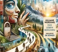 Cover-Bild zum Titel 'Das Leben berührn' von 'Juliane Werding'