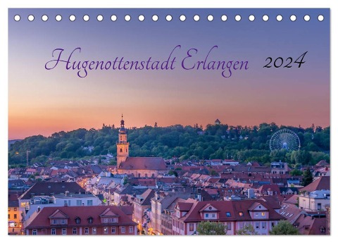 Hugenottenstadt Erlangen 2024 (Tischkalender 2024 DIN A5 quer), CALVENDO Monatskalender - Schulz Foto Gbr