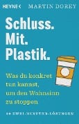 Cover-Bild zum Titel 'Schluss. Mit. Plastik.' von 'Martin Dorey'