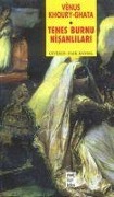 Cover-Bild zum Titel 'Tenes Burnu Nisanlilari' von 'Venus Khoury - Ghata'
