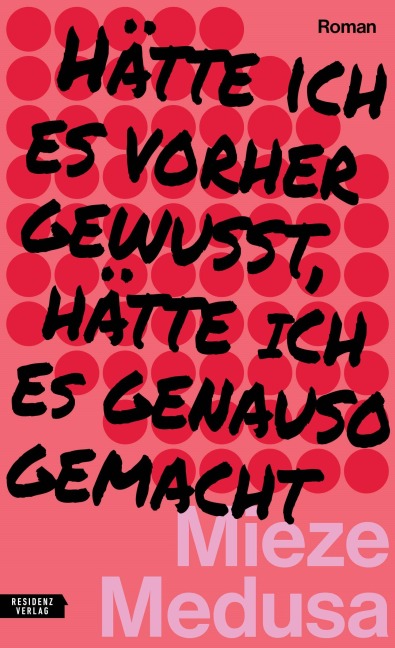 Hätte ich es vorher gewusst, hätte ich es genauso gemacht - Mieze Medusa