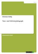 Cover-Bild zum Titel 'Tanz- und Erlebnispädagogik' von 'Christiane Helbig'