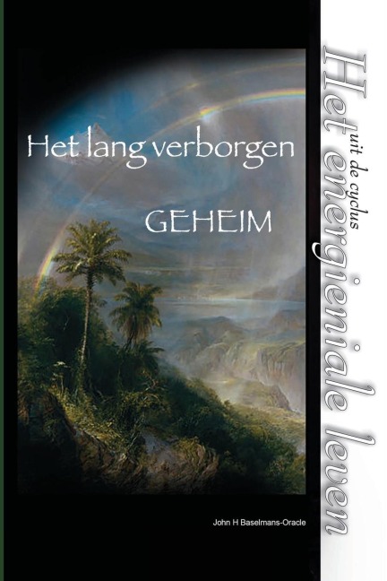 Het lang verborgen geheim - John Baselmans