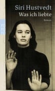 Cover-Bild zum Titel 'Was ich liebte' von 'Siri Hustvedt'