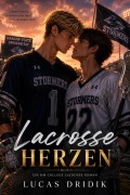 Cover-Bild zum Titel 'Lacrosseherzen' von 'Lucas Dridik'