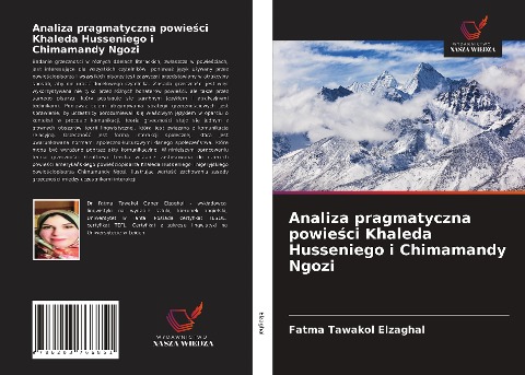 Analiza pragmatyczna powie¿ci Khaleda Husseniego i Chimamandy Ngozi - Fatma Tawakol Elzaghal