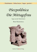 Cover-Bild zum Titel 'Psezpoldnica - Die Mittagsfrau' von 'Rolf Radochla'