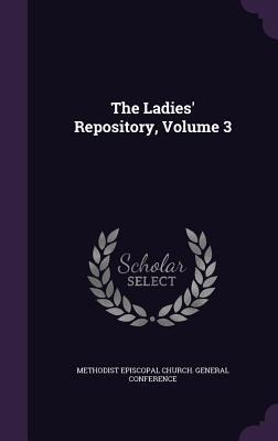 The Ladies' Repository, Volume 3 - 