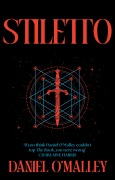 Cover-Bild zum Titel 'Stiletto' von 'Daniel O'Malley'