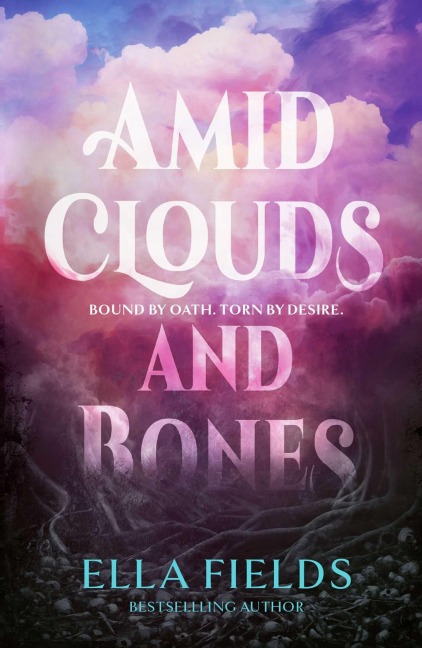 Amid Clouds and Bones - Ella Fields
