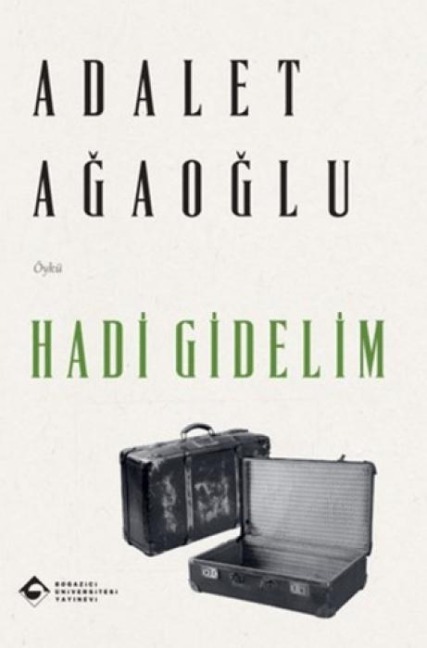 Hadi Gidelim - Adalet Agaoglu