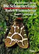 Cover-Bild zum Titel 'Die Schmetterlinge Baden-Württembergs 5. Nachtfalter 3' von ''
