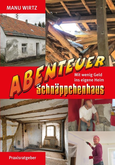 Abenteuer Schnäppchenhaus - Manu Wirtz