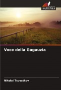 Cover-Bild zum Titel 'Voce della Gagauzia' von 'Nikolai Tsvyatkov'