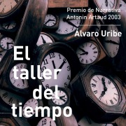 Cover-Bild zum Titel 'El taller del tiempo' von 'Álvaro Uribe'