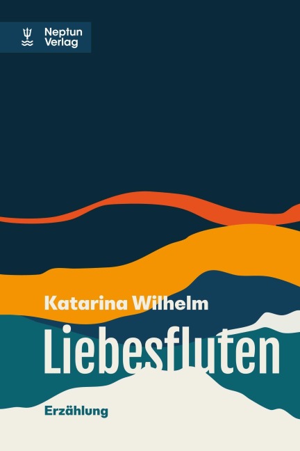 Liebesfluten - Katarina Wilhelm