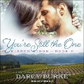 Cover-Bild zum Titel 'You're Still the One Lib/E' von 'Darcy Burke'