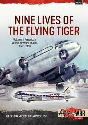 Nine Lives of the Flying Tiger - Albert Grandolini, Marc Koelich
