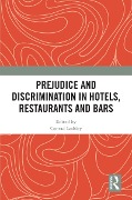 Cover-Bild zum Titel 'Prejudice and Discrimination in Hotels, Restaurants and Bars' von ''
