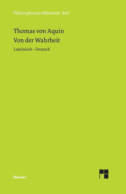 Von der Wahrheit. De veritate (Quaestio I) - Thomas Von Aquin