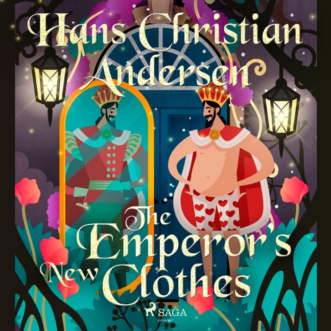 The Emperor's New Clothes - H. C. Andersen