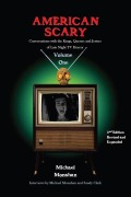 Cover-Bild zum Titel 'American Scary Conversations with the Kings, Queens and Jesters of Late-Night Horror TV Volume 1' von 'Michael Monahan'