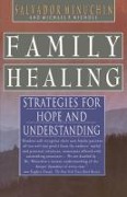 Cover-Bild zum Titel 'Family Healing' von 'Salvador Minuchin, Michael P. Nichols'