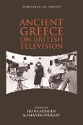 Cover-Bild zum Titel 'Ancient Greece on British Television' von ''