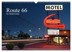 Route 66 im Südwesten (Wandkalender 2025 DIN A3 quer), CALVENDO Monatskalender - Rainer Grosskopf