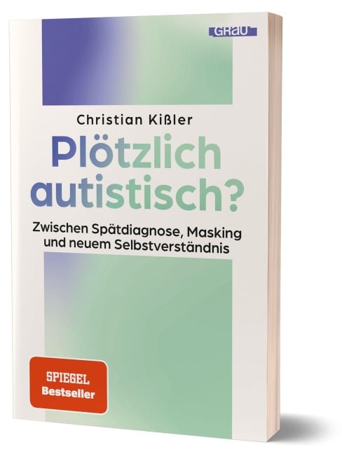 Plötzlich autistisch? - Christian Kißler