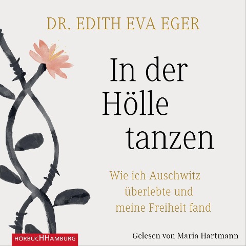 In der Hölle tanzen - Edith Eva Eger