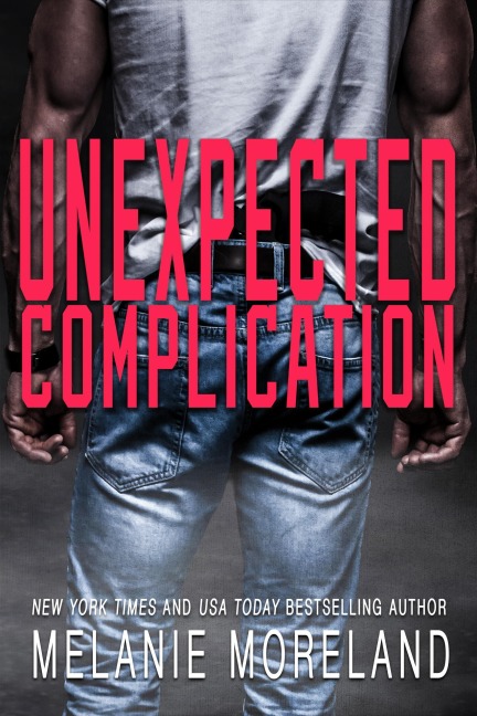 Unexpected Complication - Melanie Moreland
