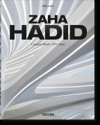 Cover-Bild zum Titel 'Zaha Hadid. Complete Works 1979-Today. 2020 Edition' von 'Philip Jodidio'